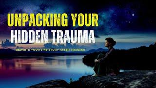 Unresolved Trauma: The Most Eye-Opening 9 Minutes Of Your Life