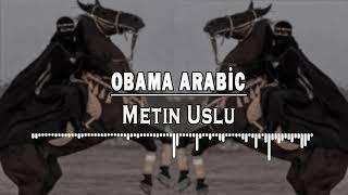 Metin Uslu - Obama Arabic 2025