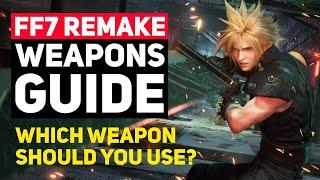 Final Fantasy 7 Remake: The Ultimate Weapons Guide