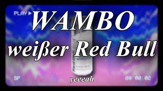 Wambo - weißer red Bull (prod. Velvet Wave)