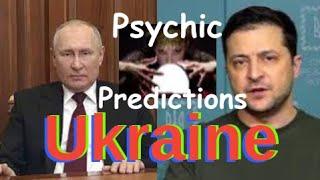 Ukraine Russia Psychic Predictions March 2022