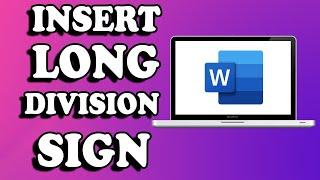 How to insert Long Division sign in Word