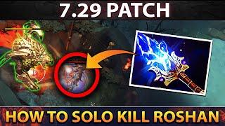 HOW TO SOLO KILL ROSHAN IN 30 SECONDS (7.29 PATCH)