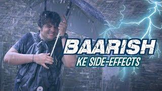 Baarish Ke Side Effects | Ashish Chanchlani