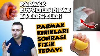 El Parmak Kırığı-Boksör Kırığı Fizyoterapisi ve Parmak Kuvvetlendirme Egzersizleri