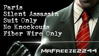 HITMAN - Paris - Silent Assassin/Suit Only/No KOs/Fiber Wire Only