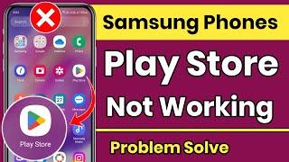 Samsung Mobile Mein Play Store Nahi Chal Raha Hai | Play Store Not Opening Samsung