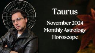 Taurus November 2024 Monthly Astrology Horoscope