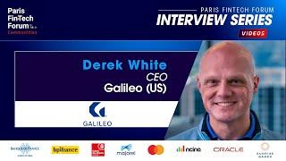 Interview of Derek White, CEO Galileo (US) #fintech #banking #api