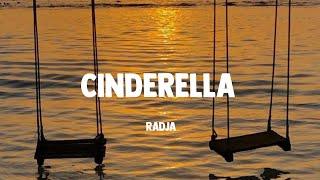 Cinderella - Radja ( Lirik )