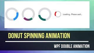 Create a WPF Spinner Animation ( c#, Net 6 )