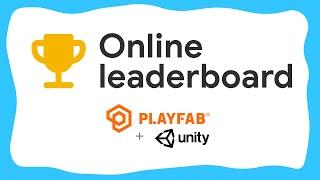 Easy and free online leaderboard in Unity! - PlayFab in Unity tutorial (#2)