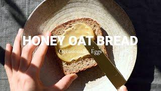 Honey Oat Bread