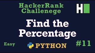 11. Find Percentage: Hackerrank | Python Solution Explained