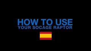 How To Use Your Socage Raptor ESP