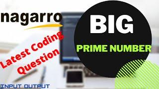 Big Prime Number Coding Solutions in C++ | Latest Nagarro Coding Test Solutions | #InputOutput