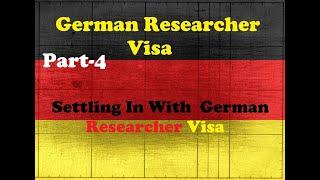 German Researcher Visa | Settling in with German Researcher Visa #researchervisa #residencepermit