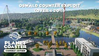 Oswald Counter Exploit (Over 120%) - Planet Coaster