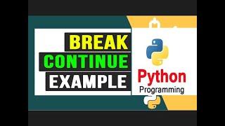 Break and Continue In Python - In Hindi/urdu