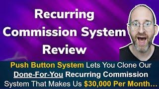 Recurring Commission System review