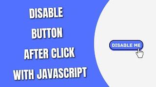 Disable Button After Click JavaScript [HowToCodeSchool.com]