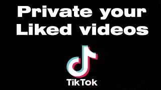 How to private your liked videos on TikTok