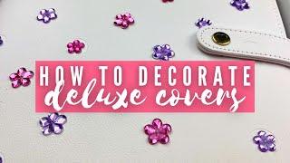 How to decorate The Happy Planner Deluxe Planner Covers