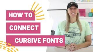 How To Connect Cursive Font in Cricut Design Space