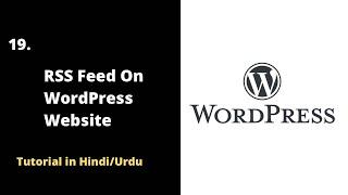  How to Add an RSS Feed to Your WordPress Website | WordPress Tutorial 2022