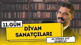 Divan Sanatçıları | 11.GÜN | 65 Günde AYT Edebiyat Kampı