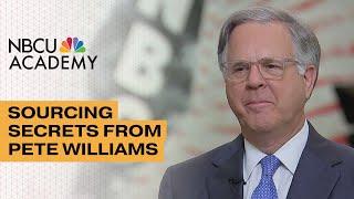 Sourcing Secrets From Pete Williams - NBCU Academy