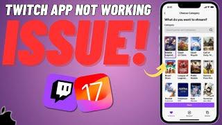 How to Fix Twitch App Not Working on iPhone Issue | Solved