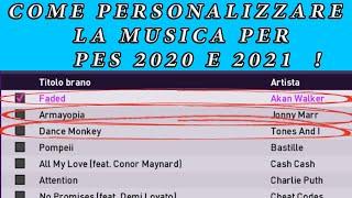 TUTORIAL  HOW TO CREATE CUSTOMIZE MUSIC ! FOR PES 2020\2021!