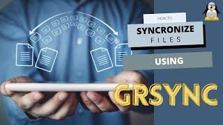 GRsync | Transfer/Synchronize Files in Linux