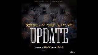 S'Bling, AK Marv ft. Mr Flo - Update (Prod. by S'Bling)