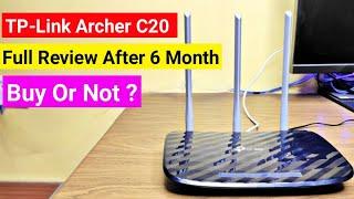 TP-Link Archer C20 Full Review After 6 Month | Buy Or Not ?