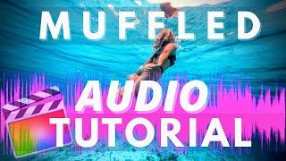 Muffled AUDIO effect - underwater effect FCPX