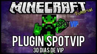 [Tutorial]SpotVip - 30 Dias de Vip Minecraft