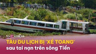 Khoảnh khắc tàu chở khách du lịch va chạm phà trên sông Tiền | VnExpress