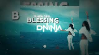 Blaka Dan - Blessing (D Ninja Edit) | Soca 2025