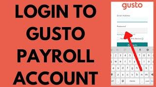 Gusto Payroll Login | How to Login Gusto Payroll Account (2022)