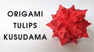 Origami TULIPS KUSUDAMA | How to make a kusudama with flowers