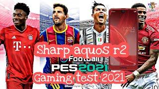 SHARP AQUOS R2 PES MOBILE TEST | SNAPDRAGON 845 | 2021