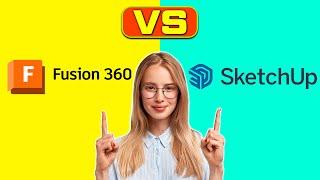 Fusion360 vs SketchUp – Which Should You Choose? (A Detailed Comparison)