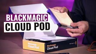 Blackmagic CLOUD POD: unboxing, installing and testing