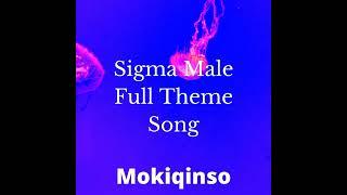sigma male full theme song