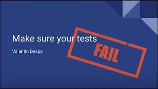 Make Sure Your Tests Fail, Valentin Despa | Postman Galaxy 2021