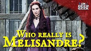 Melisandre - A Character Study