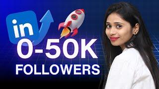 How To Go From Zero to 50,000+ Followers on LinkedIn || Shraddha Shrivastava || #linkedin