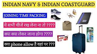 INDIAN NAVY & INDIAN COASTGUARD JOINING TIME PACKING ।। LUGGAGE FOR NAVY ।। COAST GUARD